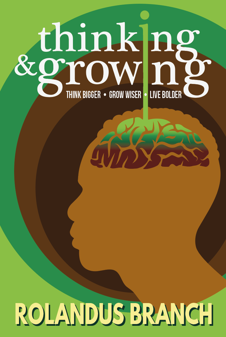 Thinking and Growing Book Cover by Rolandus Branch